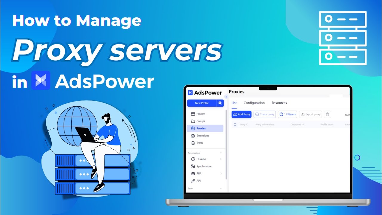 What Is a Proxy & How to Use It in AdsPower