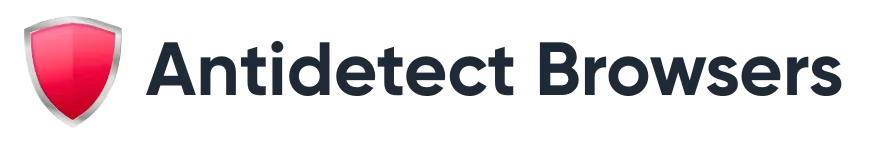 Antidetect browsers