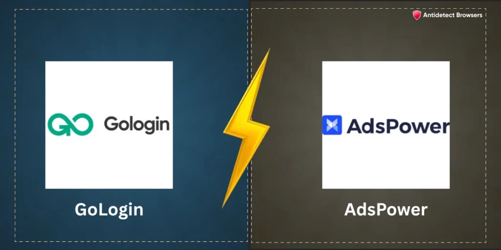 GoLogin vs AdsPower