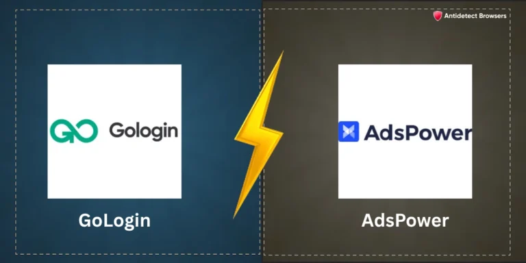 GoLogin vs AdsPower